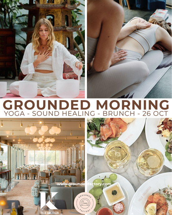 GROUNDED MORNING at Villa Källhagen 26/10